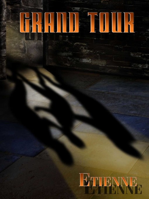 Title details for Grand Tour by Etienne - Available